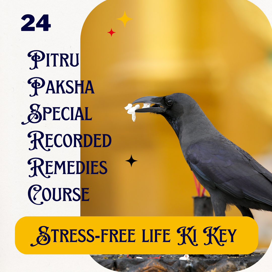Pitru Paksha Special Remedies Course
